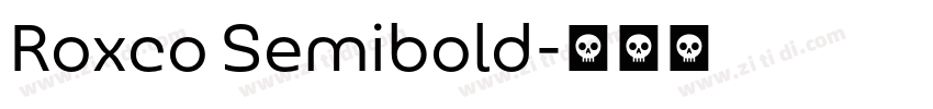 Roxco Semibold字体转换